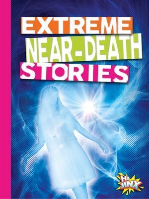 cover image of Extreme Near-Death Stories
